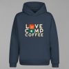 Love Camp Coffee Kapşonlu Sweatshirt