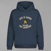 Life is Good Kapşonlu Sweatshirt