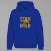 Stay Wild Kapşonlu Sweatshirt