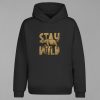 Stay Wild Kapşonlu Sweatshirt